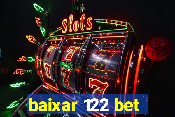 baixar 122 bet